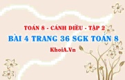 Bài 4 trang 36 Toán 8 Cánh Diều Tập 2